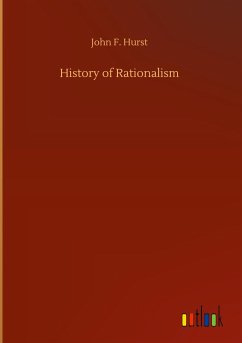 History of Rationalism - Hurst, John F.