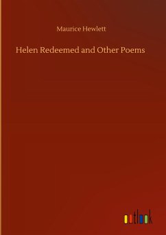 Helen Redeemed and Other Poems - Hewlett, Maurice