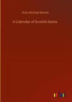 A Calendar of Scotish Saints - Barrett, Dom Michael