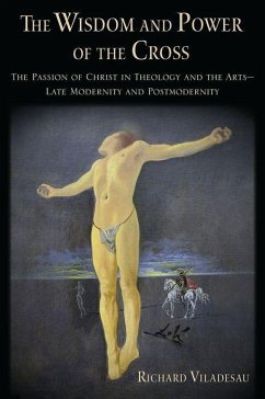 The Wisdom and Power of the Cross - Viladesau, Richard