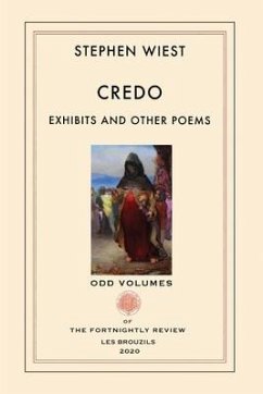 Credo: Exhibits and Other Poems - Wiest, Stephen