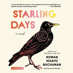 Starling Days - Buchanan, Rowan Hisayo