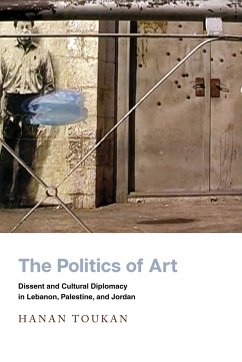 The Politics of Art - Toukan, Hanan