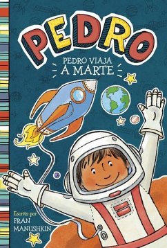 Pedro Viaja a Marte - Manushkin, Fran