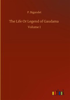 The Life Or Legend of Gaudama