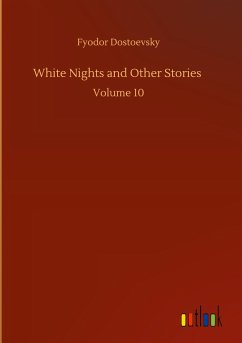 White Nights and Other Stories - Dostoevsky, Fyodor