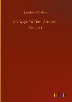 A Voyage To Terra Australis - Flinders, Matthew
