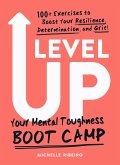 Level Up: Your Mental Toughness Boot Camp
