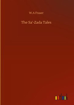 The Sa'-Zada Tales - Fraser, W. A