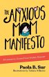 The Anxious Mom Manifesto - Bild 1
