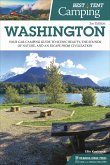 Best Tent Camping: Washington: Your Car-Camping Guide to Scenic Beauty, the Sounds of Nature, and an Escape from Civilization