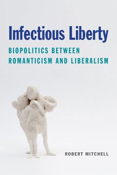 Infectious Liberty - Mitchell, Robert