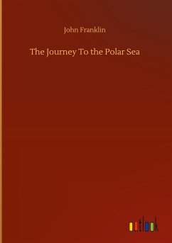 The Journey To the Polar Sea - Franklin, John