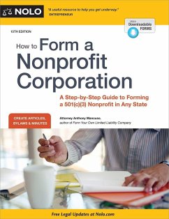 How to Form a Nonprofit Corporation (National Edition): A Step-By-Step Guide to Forming a 501(c)(3) Nonprofit in Any State - Mancuso, Anthony