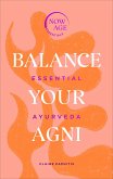 Balance Your AGNI: Essential Ayurveda