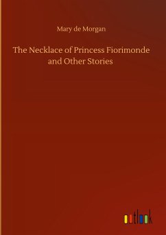 The Necklace of Princess Fiorimonde and Other Stories