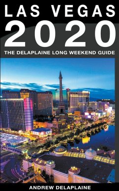 Las Vegas - The Delaplaine 2020 Long Weekend Guide - Delaplaine, Andrew
