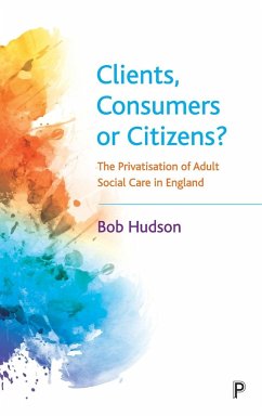 Clients, Consumers or Citizens? - Hudson, Bob