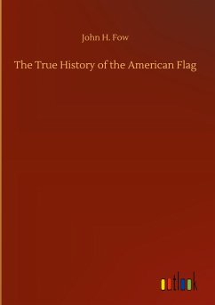 The True History of the American Flag