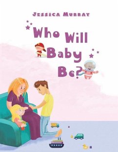 Who Will Baby Be? - Murray, Jessica