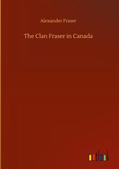 The Clan Fraser in Canada - Fraser, Alexander