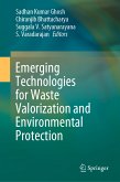 Emerging Technologies for Waste Valorization and Environmental Protection (eBook, PDF)