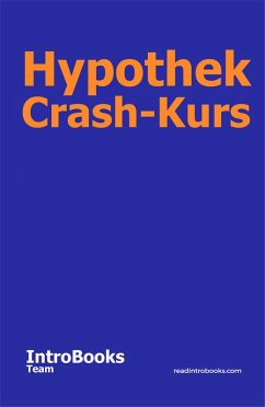 Hypothek Crash-Kurs (eBook, ePUB) - Team, IntroBooks