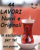 44 lavori nuovi e originali (eBook, ePUB)