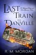 Last Train To Danville - Bild 1