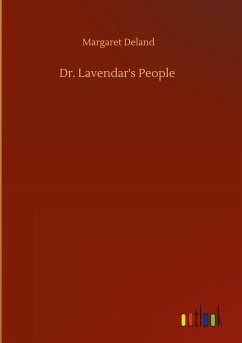 Dr. Lavendar's People - Deland, Margaret