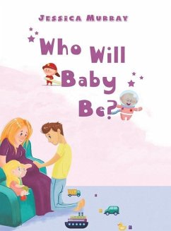 Who Will Baby Be? - Murray, Jessica