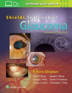 Shields' Textbook of Glaucoma - Allingham, R. Rand; Moroi, Sayoko E.; Shields, M. Bruce, MD