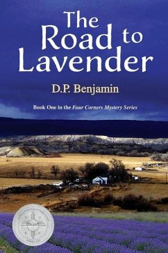The Road to Lavender - Benjamin, Donald Paul