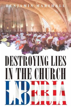 DESTROYING LIES IN THE CHURCH LIBERIA - Marshall, Benjamin