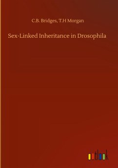 Sex-Linked Inheritance in Drosophila - Bridges, C. B. Morgan