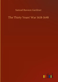 The Thirty Years' War 1618-1648 - Gardiner, Samuel Rawson