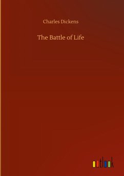 The Battle of Life - Dickens, Charles