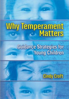 Why Temperament Matters: Guidance Strategies for Young Children - Croft, Cindy