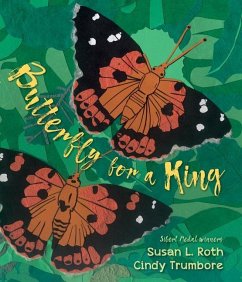 Butterfly for a King - Trumbore, Cindy; Roth, Susan L