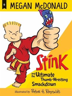 Stink and the Ultimate Thumb-Wrestling Smackdown - McDonald, Megan
