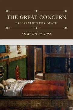 The Great Concern: Preparation for Death - Pearse, Edward