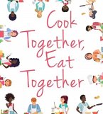 Cook Together, Eat Together
