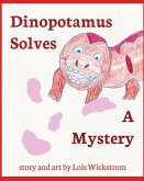 Dinopotamus Solves a Mystery