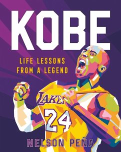 Kobe: Life Lessons from a Legend - Noe, Ida