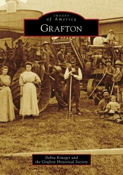 Grafton - Krueger, Debra; The Grafton Historical Society