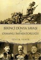 Birinci Dünya Savasi - Yener, Tevfik