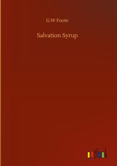 Salvation Syrup - Foote, G. W