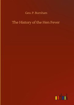 The History of the Hen Fever