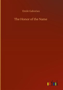 The Honor of the Name - Gaboriau, Emile