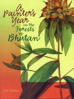 A Painter's Year in the Forests of Bhutan - Hellum, A K